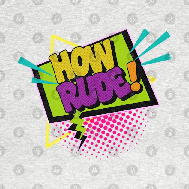 How Rude! by darklordpug